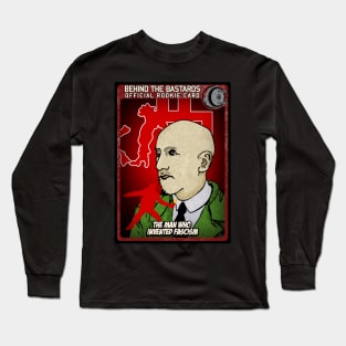 The Man Who Invented Fascism Long Sleeve T-Shirt